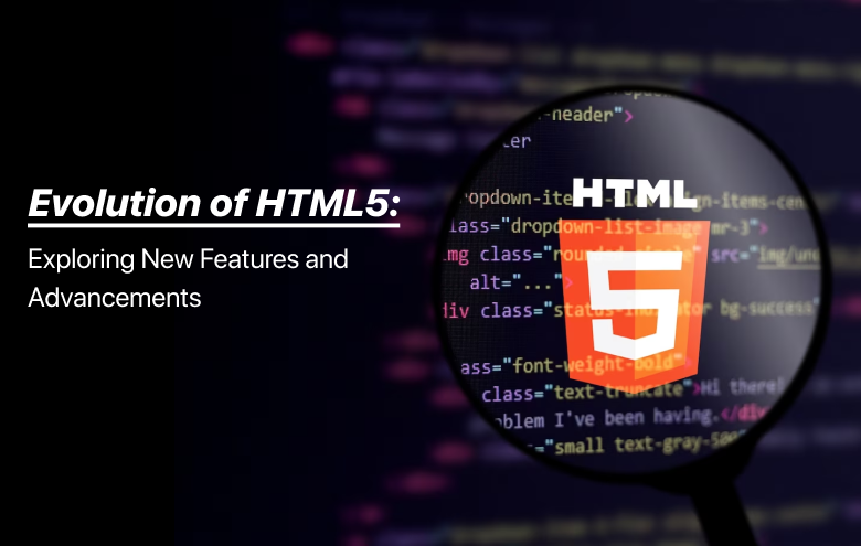 Learn More about Evolution of HTML5
